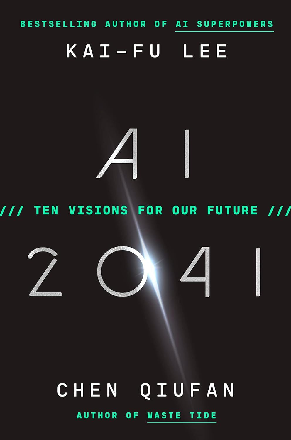 AI 2041, Diez visiones para nuestro futuro, del escritor y visionario chino Chen 'Stanley' Qiufan. Foto: Amazon