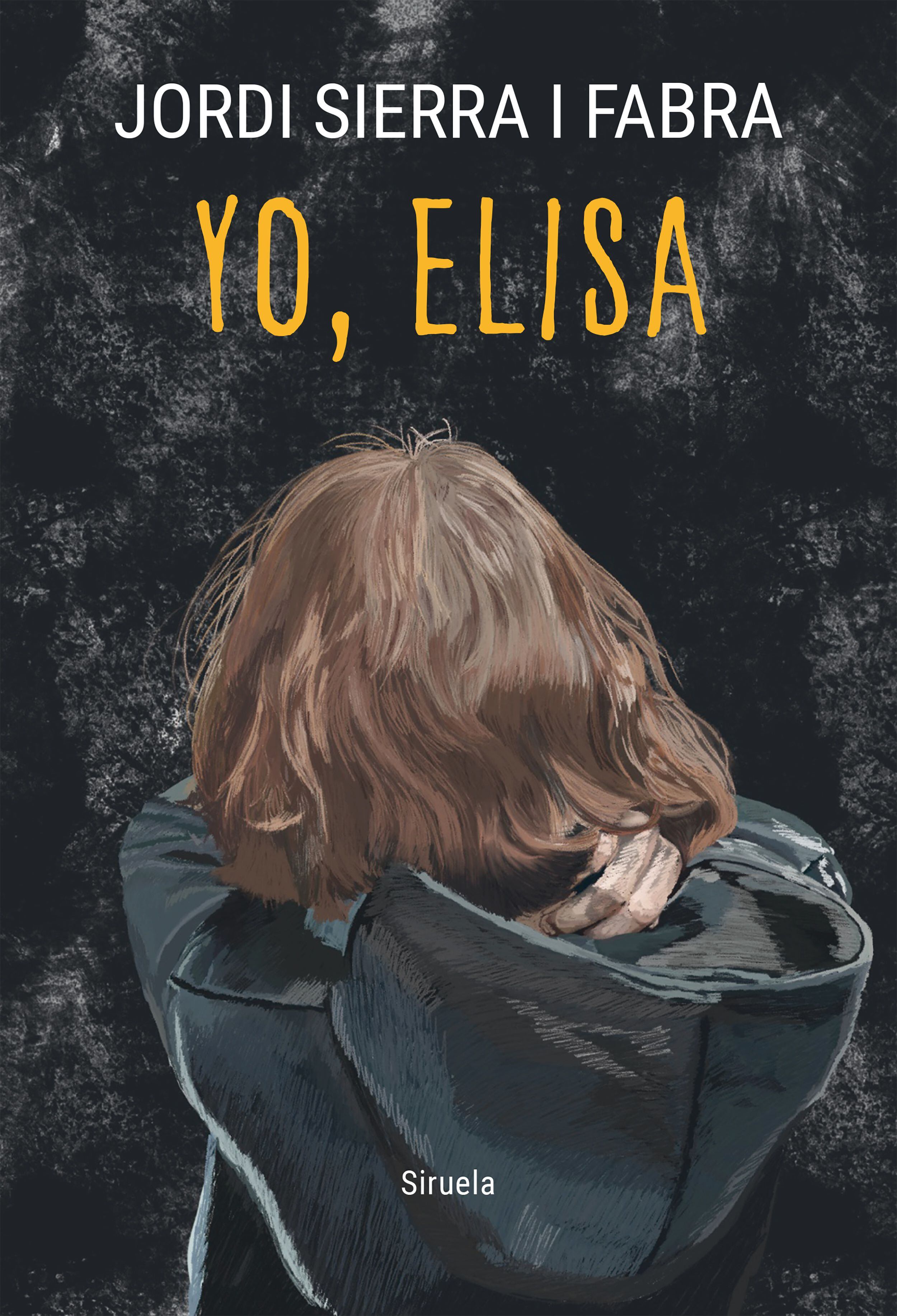 'Yo, Elisa', novela sobre el suicidio juvenil del escritor español Jordi Sierra i Fabra (Ediciones Siruela).