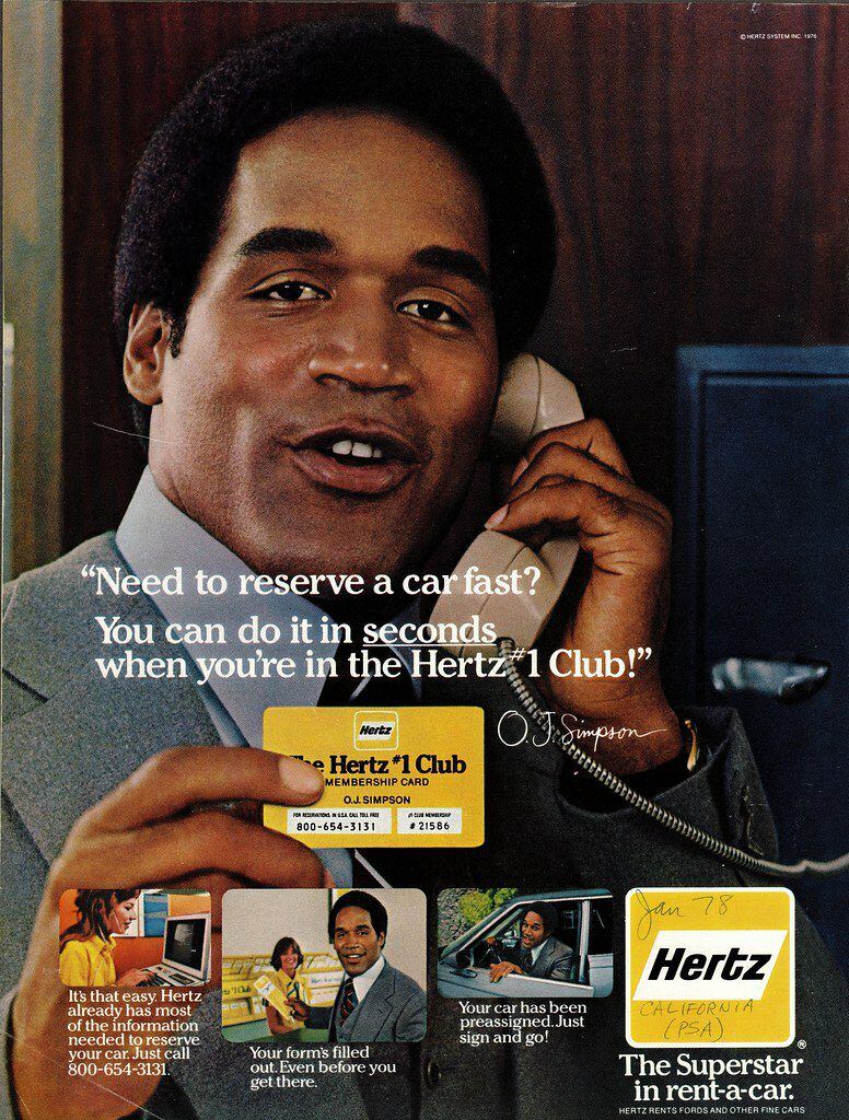 En 1975, O. J. Simpson fue imagen de Hertz.