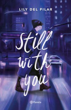 "Still with you", de Lily del Pilar.