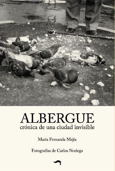 'Albergue', de María Fernanda Mejía.