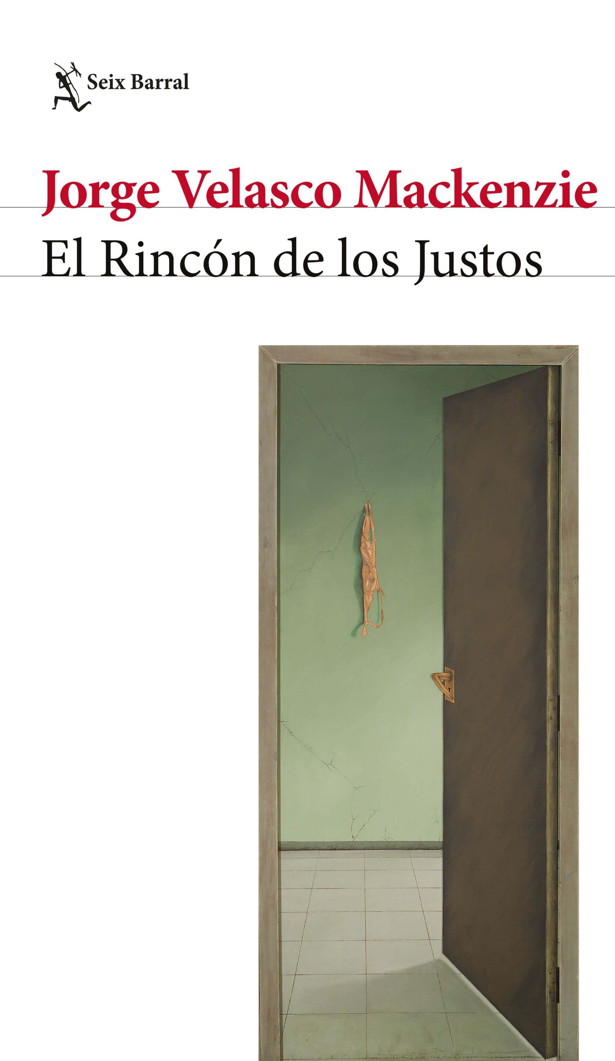'El rincón de los justos', de Jorge Velasco Mackenzie.