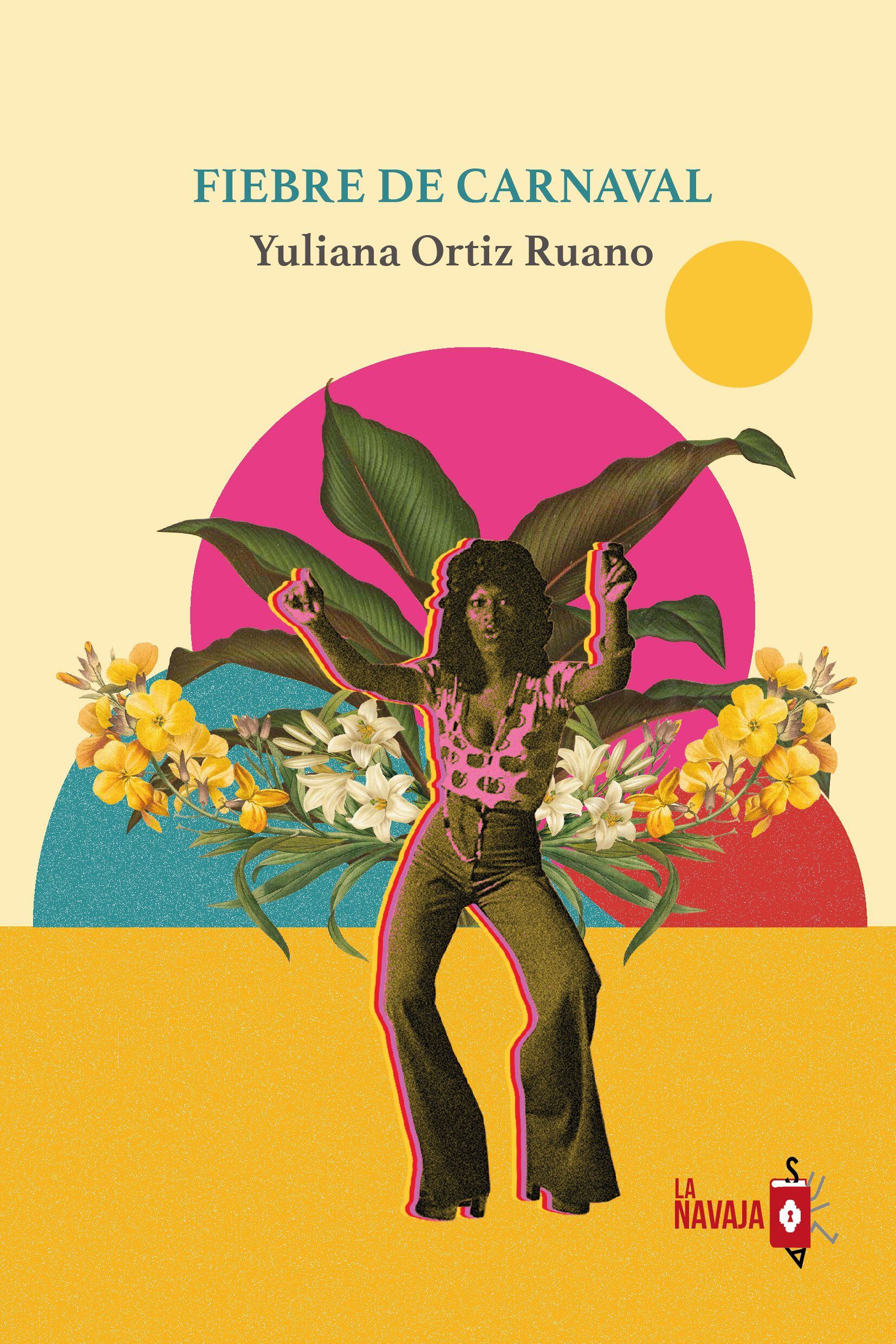 Portada de 'Fiebre de Carnaval', primera novela de Yuliana Ortiz.