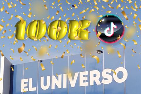 ¡Llegamos a los 100k en TikTok!: la comunidad de EL UNIVERSO sigue creciendo